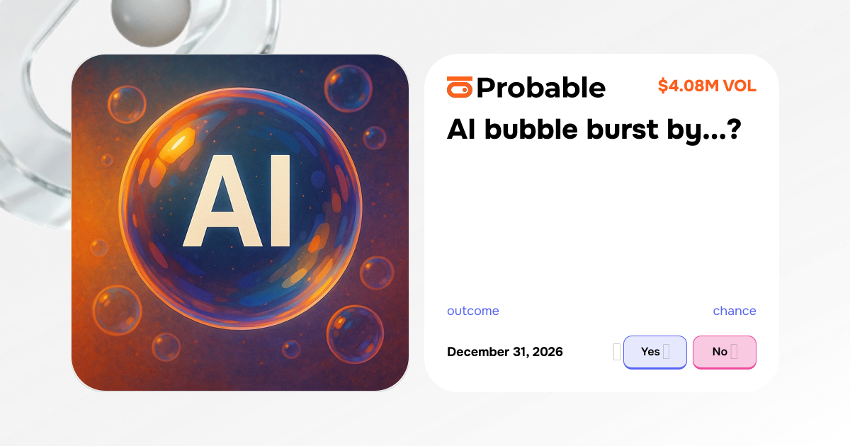 AI bubble burst by...? | Probable